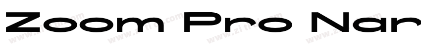 Zoom Pro Narrow Bold字体转换 Zoom Pro Narrow Bold字体转换